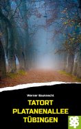 eBook: Tatort Platanenallee Tübingen