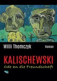 ebook: Kalischewski - Ode an die Freundschaft
