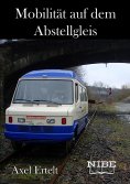ebook: Mobilität auf dem Abstellgleis