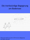 ebook: Die merkwürdige Begegnung am Bodensee