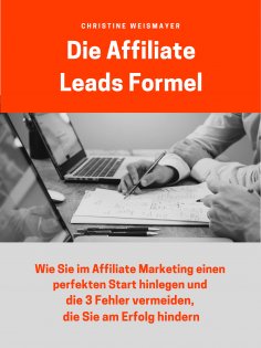 eBook: Die Affiliate Leads Formel