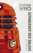 ebook: Doctor Who Monster-Edition 1: Gefangener der Daleks