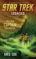 ebook: Star Trek - Legacies 1: Von einem Captain zum anderen