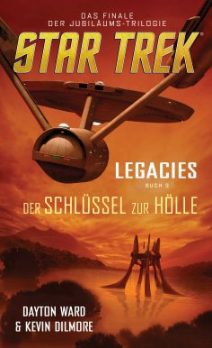 eBook: Star Trek - Legacies 3: Der Schlüssel zur Hölle
