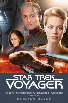 eBook: Star Trek - Voyager 17: Das Streben nach mehr, Buch 2
