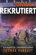 eBook: Tom Clancy's The Division: Rekrutiert