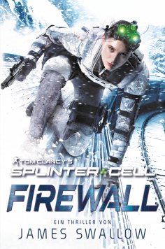 ebook: Tom Clancy's Splinter Cell: Die Firewall