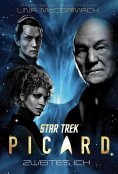 eBook: Star Trek – Picard 4: Zweites Ich