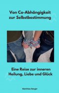 eBook: Von Co-Abhängigkeit zur Selbstbestimmung