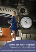 ebook: Tschau und adios, Flugangst! Flugangst überwinden und besiegen