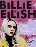 eBook: Billie Eilish: Das ultimative Fanbook