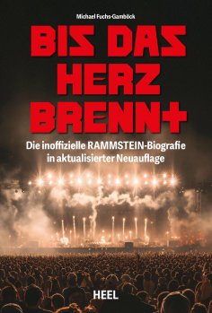 eBook: Bis das Herz brennt (Aktualisierte Neuauflage)