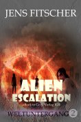 eBook: Weltuntergang (ALIEN ESCALATION 2)