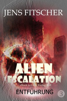 eBook: Entführung (ALIEN ESCALATION 3)