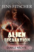 ebook: Dunkle Mächte (ALIEN ESCALATION 6)