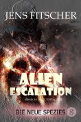 eBook: Die neue Spezies (ALIEN ESCALATION 8)
