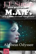 ebook: Aletheas Odyssee (Der Spezialist M.A.F.  21)