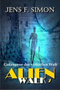 eBook: Gefangene der virtuellen Welt (AlienWalk 7)