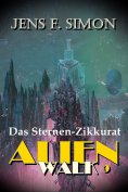 ebook: Das Sternen-Zikkurat (AlienWalk 9)