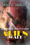 eBook: Zwischen den Fronten (AlienWalk 14)