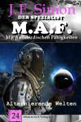 ebook: Alternierende Welten (Der Spezialist M.A.F.  24)