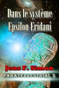 eBook: Dans le système Epsilon Eridani (PARATERRESTRIAL 3)