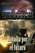 eBook: Batalla por el future (STAR COMMANDER TARIK CONNAR 3)