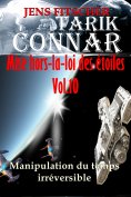 eBook: Manipulation du temps irréversible (TARIK CONNAR Mise hors-la-loi des étoiles 10)