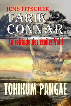 ebook: TOHIKUM PANGAE (TARIK CONNAR La solitude des étoiles 3)