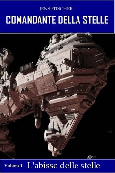 eBook: L'abisso delle stelle (COMANDANTE DELLA STELLE 1)