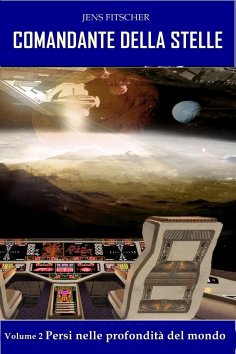 ebook: Persi nelle profondità del mondo (COMANDANTE DELLA STELLE 2)