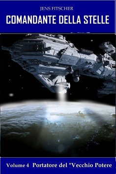 ebook: Portatore del "Vecchio Potere (COMANDANTE DELLA STELLE 4)