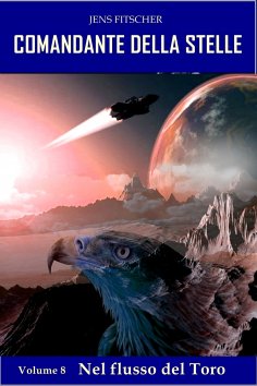 eBook: Nel flusso del Toro (COMANDANTE DELLA STELLE 8)