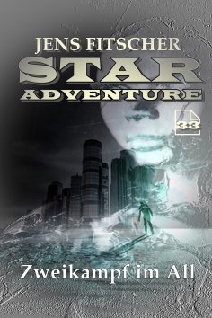 eBook: Zweikampf im All (STAR ADVENTURE 33)