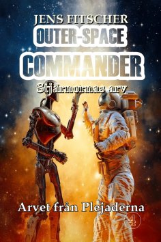ebook: Arvet från Plejaderna (OUTER-SPACE COMMANDER 4)