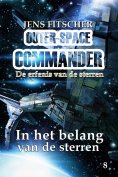 eBook: In het belang van de sterren (OUTER-SPACE COMMANDER 8)