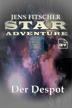eBook: Der Despot (STAR ADVENTURE 37)