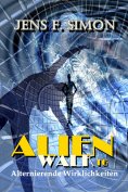 eBook: Alternierende Wirklichkeiten (AlienWalk 16)