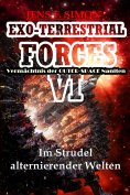 eBook: Im Strudel alternierender Welten (EXO-TERRESTRIAL-FORCES 6)