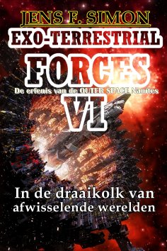 ebook: In de draaikolk van afwisselende werelden (EXO-TERRESTRIAL-FORCES 6)