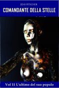 ebook: L'ultimo del suo Popolo (COMANDANTE DELLA STELLE 11)