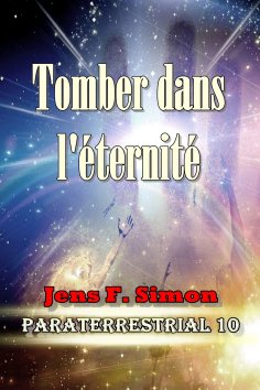 eBook: Tomber dans l'éternité (PARATERRESTRIAL 10)