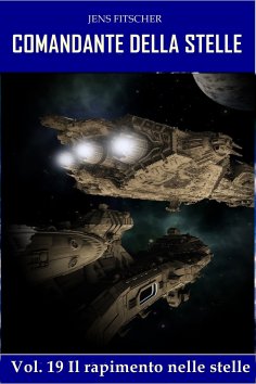 eBook: Il rapimento nelle stelle (COMANDANTE DELLA STELLE 19)