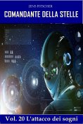 eBook: L'attacco dei sogni (COMANDANTE DELLA STELLE 20)