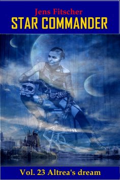 eBook: Altrea's dream (STAR COMMANDER 23)
