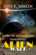 eBook: Under udlændinges fortryllelse (AlienWalk 2)