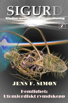 ebook: Hemlighet: Utomjordiskt rymdskepp (SIGURD 2)