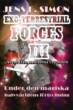 eBook: Under den magiska halvvärldens förtrollning (EXO-TERRESTRIAL-FORCES 3)
