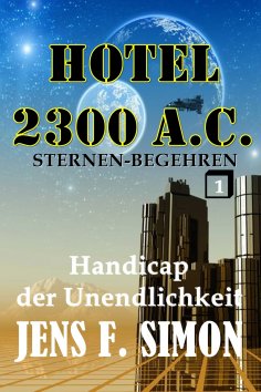 eBook: Handicap der Unendlichkeit (Hotel 2300 A.C.1)