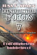 eBook: I odödlighetens bubbelpool (EXO-TERRESTRIAL-FORCES 5)
